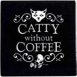 Budget ๐ ALCHEMY GOTHIC Cats Catty Without Coffee | CERAMIC COASTER โค๏ธ